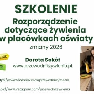 Szkolenie Rozporządzenie dotyczące żywienia w placówkach oświaty